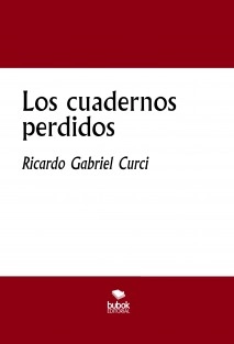 LOS CUADERNOS PERDIDOS