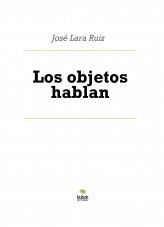Libro Los objetos hablan, autor ateril