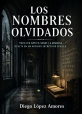 Libro LOS NOMBRES OLVIDADOS, autor DIEGO LÓPEZ AMORES