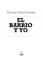 Libro EL BARRIO Y YO, autor Julio César Flores Posada