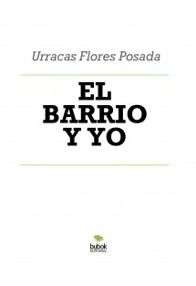 EL BARRIO Y YO