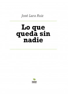 Lo que queda sin nadie