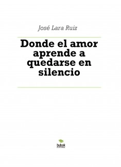 Donde el amor aprende a quedarse en silencio