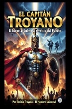 EL CAPITÁN TROYANO