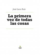 Libro La primera vez de todas las cosas, autor ateril