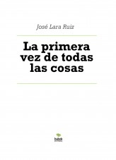 Libro La primera vez de todas las cosas, autor ateril