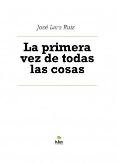 La primera vez de todas las cosas