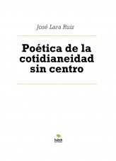 Libro Poética de la cotidianeidad sin centro, autor ateril