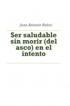 Ser saludable sin morir (del asco) en el intento [premium]