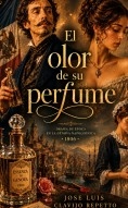 Libro El olor de su perfume, autor José Luis Clavijo Repetto