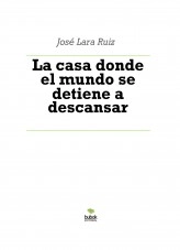 Libro La casa donde el mundo se detiene a descansar, autor ateril