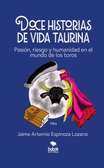 Doce historias de vida taurina