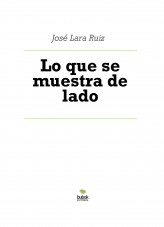 Libro Lo que se muestra de lado, autor ateril