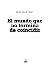 Libro El mundo que no termina de coincidir, autor ateril