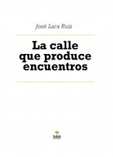 Libro La calle que produce encuentros, autor ateril