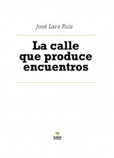Libro La calle que produce encuentros, autor ateril