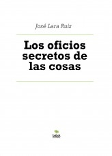 Libro Los oficios secretos de las cosas, autor ateril