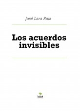Libro Los acuerdos invisibles, autor ateril