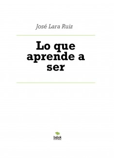 Lo que aprende a ser
