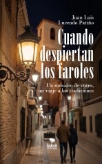Libro Cuando despiertan los faroles, autor Juan Luis Lucendo Patiño