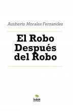 El Robo Después del Robo