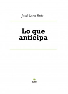 Lo que anticipa