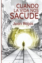 CUANDO LA VIDA NOS SACUDE