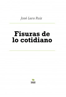 Fisuras de lo cotidiano