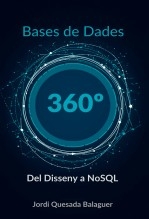 Bases de dades 360°: Del disseny al NoSQL