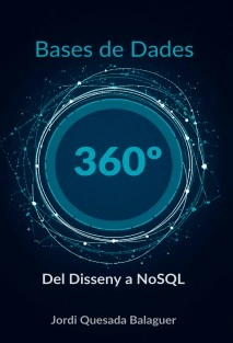 Bases de dades 360°: Del disseny al NoSQL