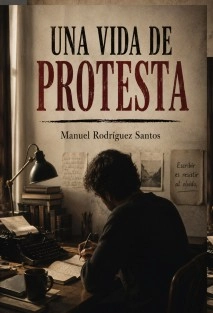 Una vida de protesta