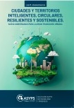 Libro Ciudades y territorios inteligentes, circulares, resilientes y sostenibles, autor Asociación Sostenibilidad y Progreso de Sociedades