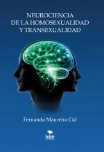 Libro Neurociencia de la homosexualidad y transexualidad, autor Fernando Maureira Cid