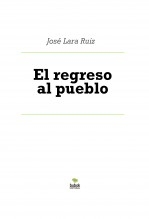 Libro El regreso al pueblo, autor ateril