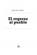 Libro El regreso al pueblo, autor ateril