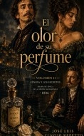 El olor de su perfume Volumen II
