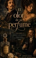 Libro El olor de su perfume Volumen II, autor José Luis Clavijo Repetto