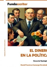 Libro EL DINERO EN LA POLÍTICA, autor DAVID FRANCISCO CAMARGO HERNÁNDEZ