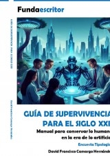 GUÍA DE SUPERVIVENCIA PARA EL SIGLO XXII