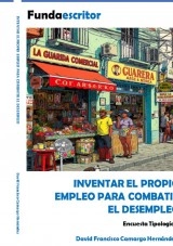 Libro INVENTAR EL PROPIO EMPLEO PARA COMBATIR EL DESEMPLEO, autor DAVID FRANCISCO CAMARGO HERNÁNDEZ