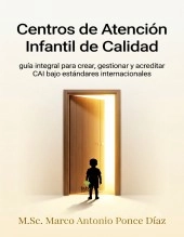 Libro Centros de Atención Infantil de Calidad, autor Marco Antonio Ponce Diaz