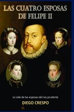 Las cuatro esposas de Felipe II