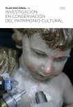 Libro PLAN NACIONAL DE INVESTIGACIÓN EN CONSERVACIÓN DEL PATRIMONIO CULTURAL, autor Ministerio de Cultura