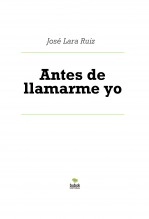 Libro Antes de llamarme yo, autor ateril
