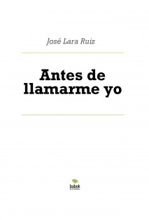 Antes de llamarme yo