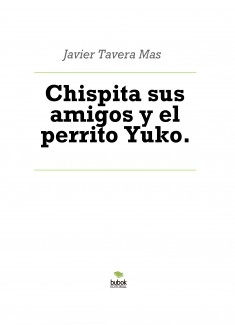 Chispita sus amigos y el perrito Yuko.