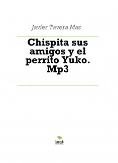 Chispita sus amigos y el perrito Yuko. Mp3