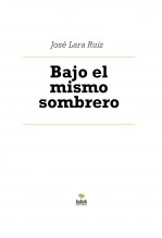 Libro Bajo el mismo sombrero, autor ateril