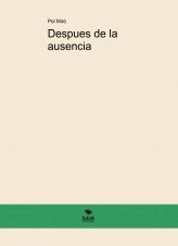 Libro Despues de la ausencia, autor Pol Miró