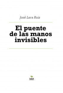 El puente de las manos invisibles